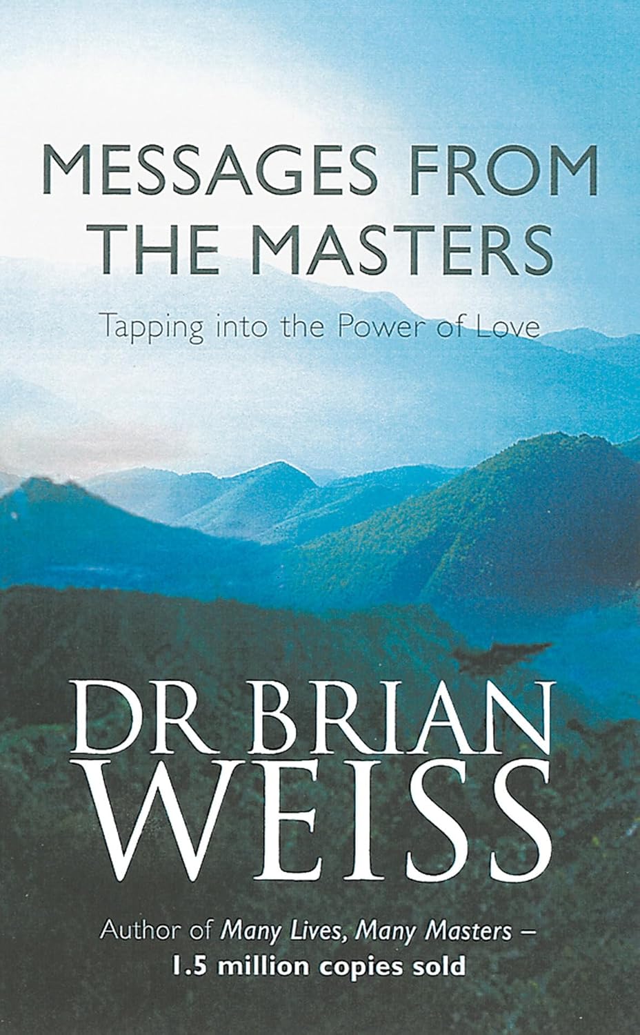 Messages From The Masters - Dr. Brian Weiss