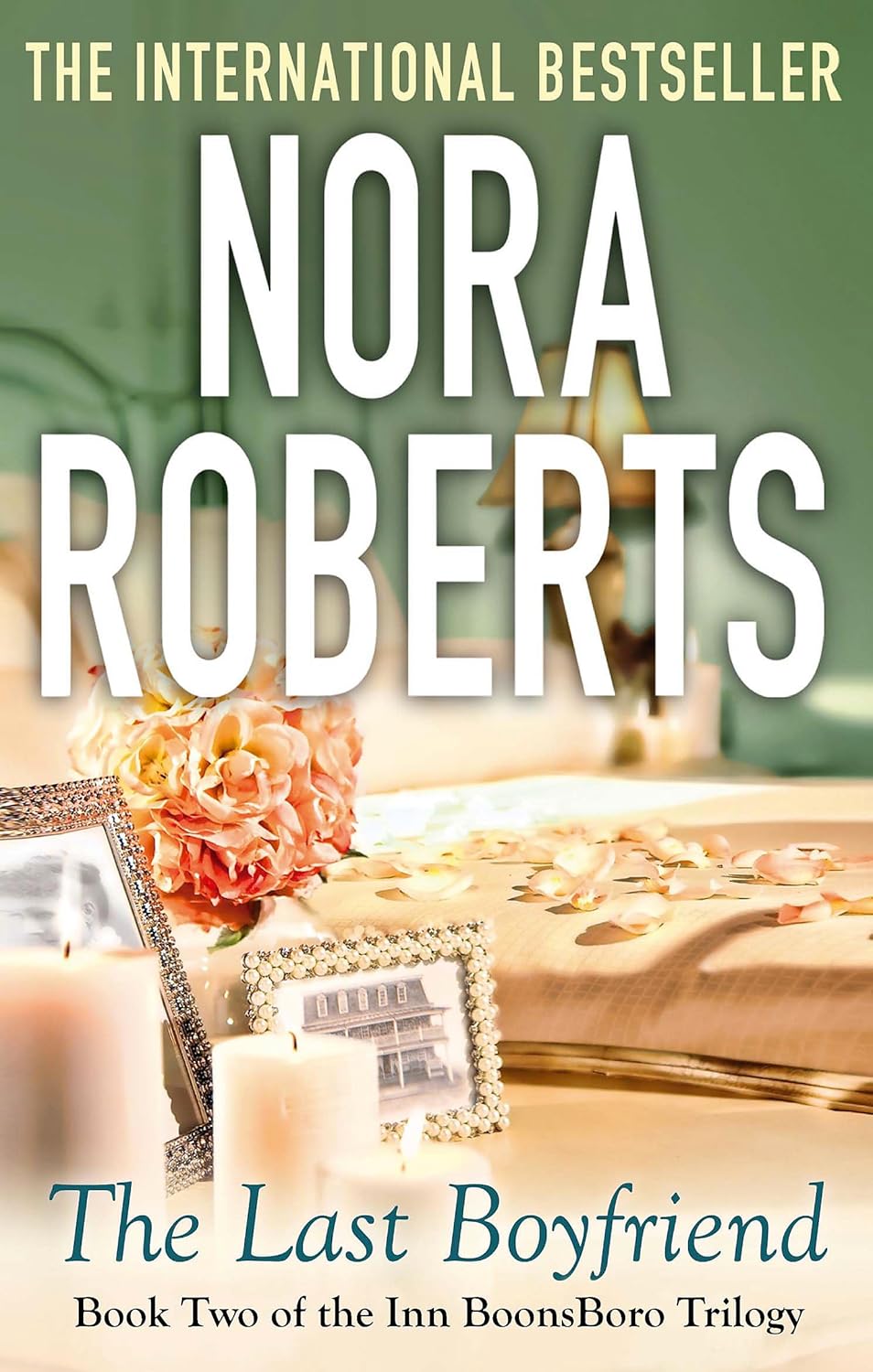 The Last Boyfriend - Nora Roberts