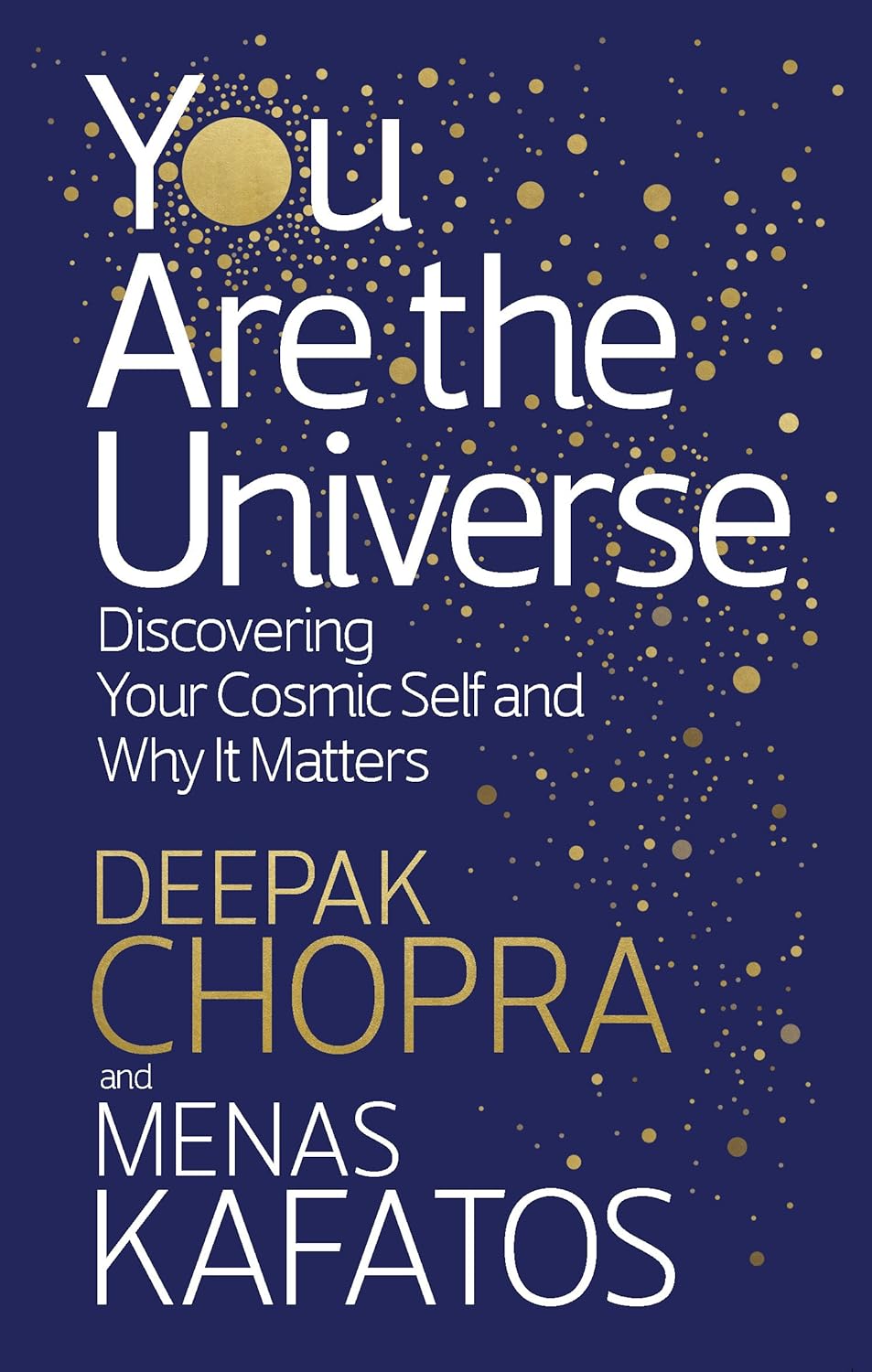 You Are The Universe - Deepak Chopra