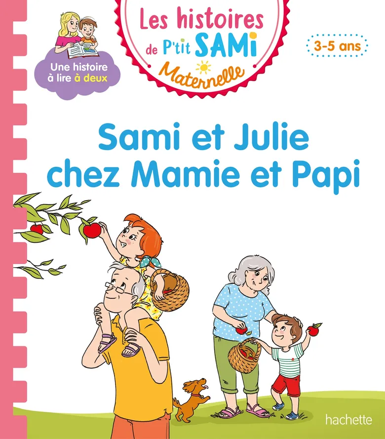 Sami Et Julie Chez Mamie Et Papi - Les Histoires De P'tit Sami Maternelle