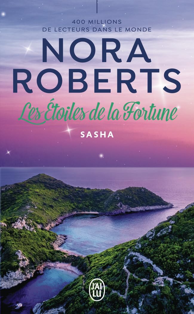 Sasha - Les Étoiles De La Fortune #1 - Nora Roberts