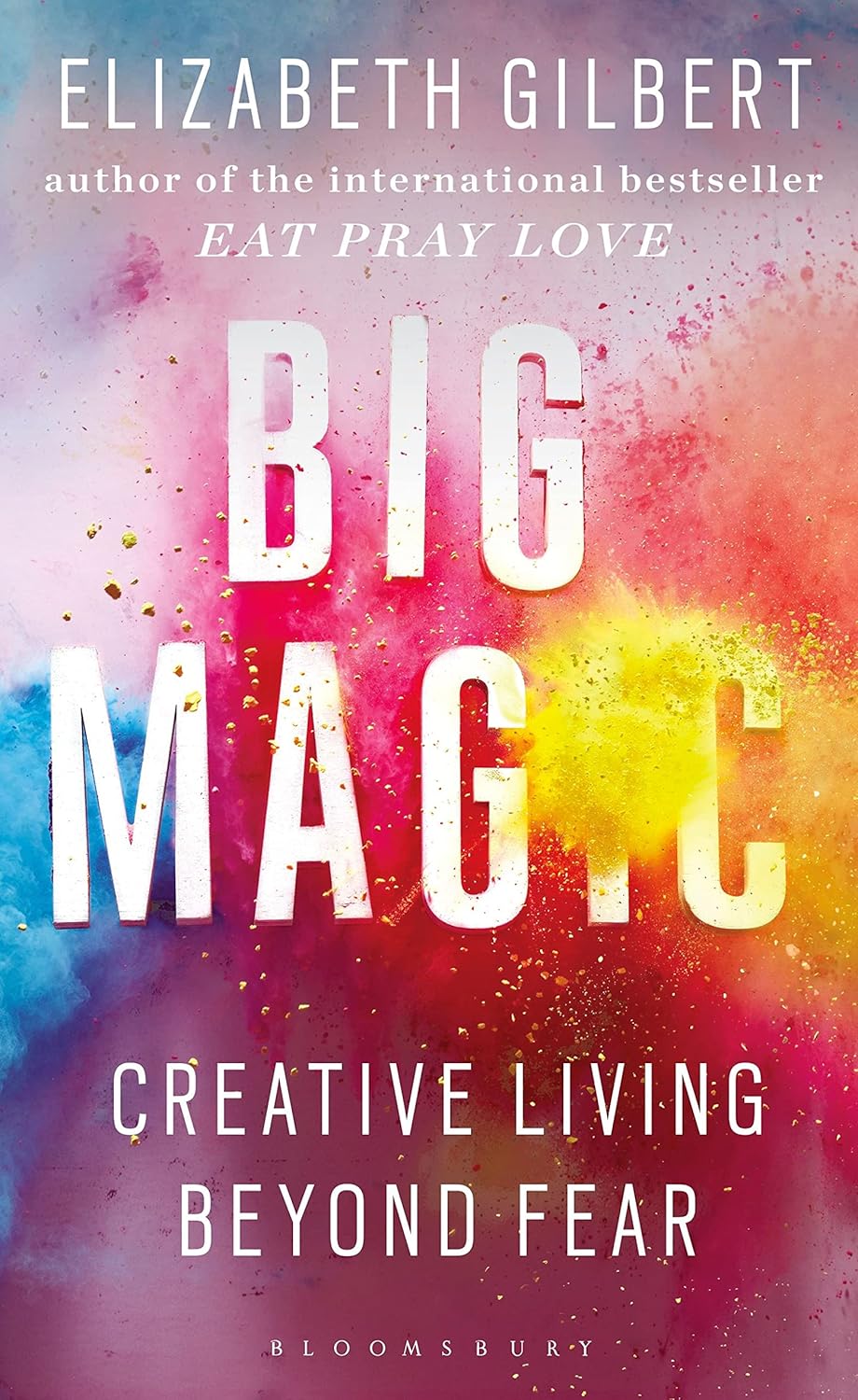 Big Magic -  Elizabeth Gilbert