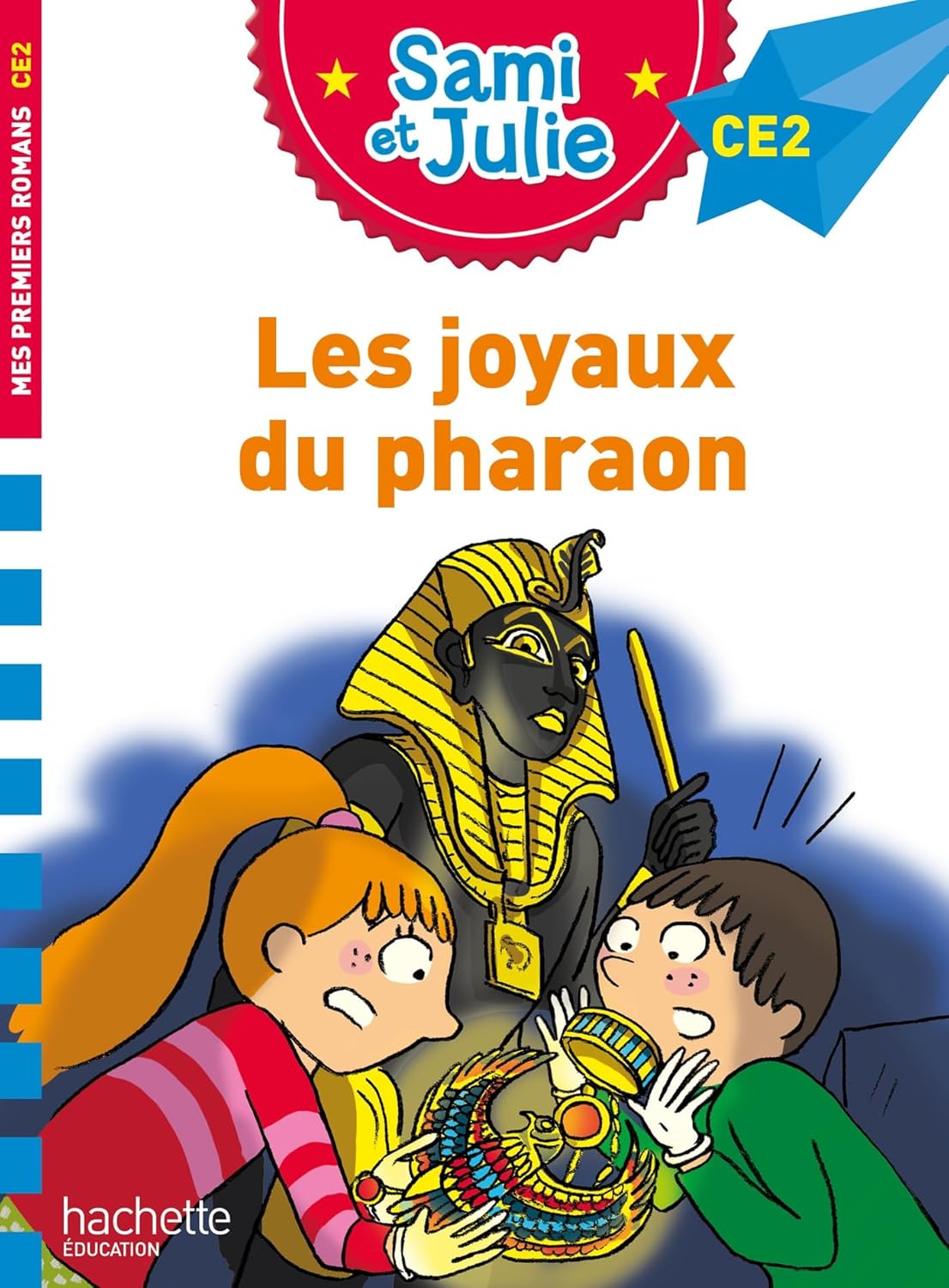 Les Joyaux Du Pharaon - Sami Et Julie - CE2