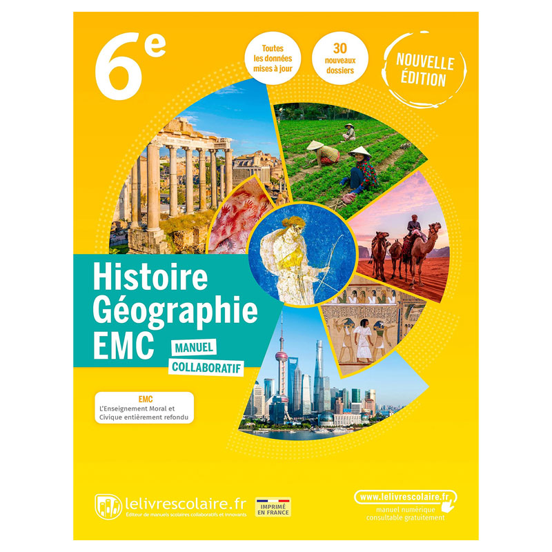 Histoire Géographie EMC 6e Manuel - Edition 2022 - 6e