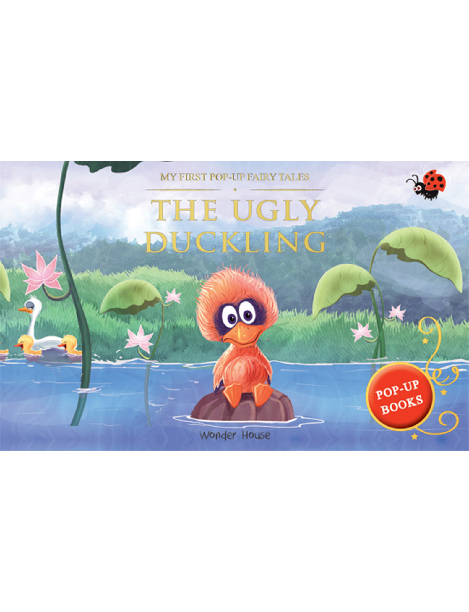 My First Pop Up Fairy Tales - The Ugly Duckling : Pop up Books for children