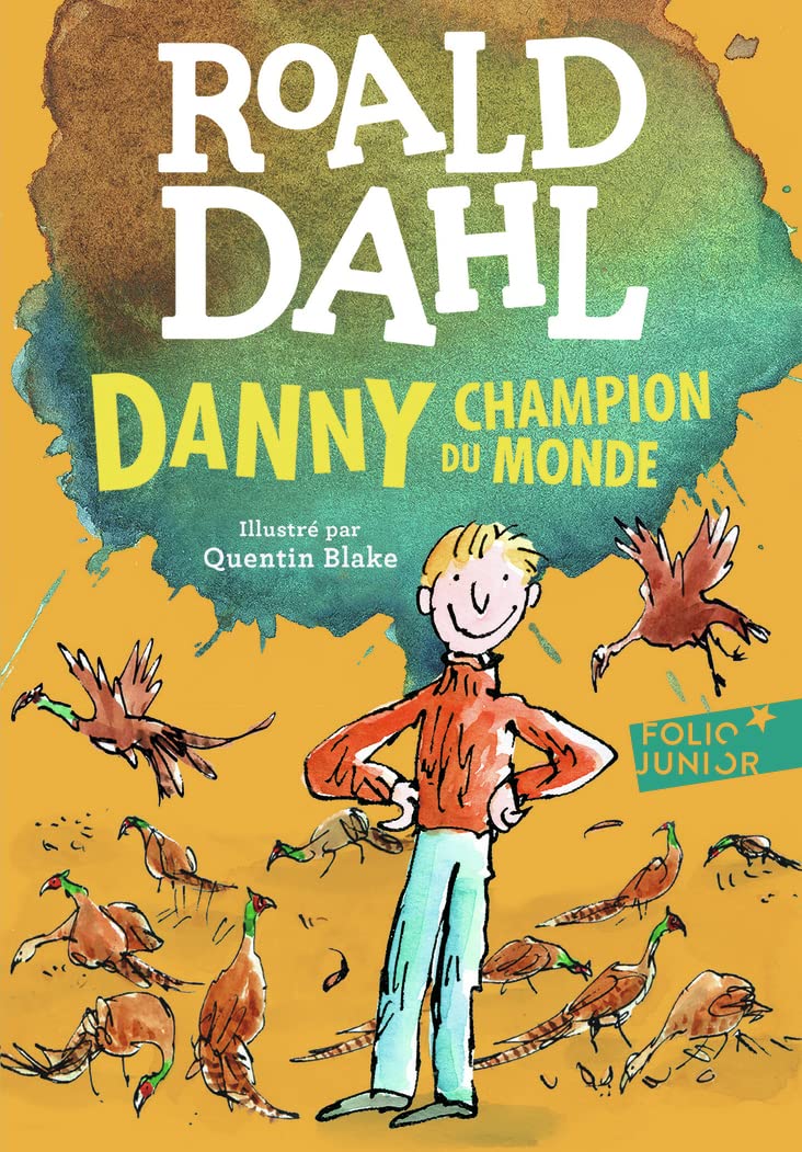 Danny Champion Du Monde - Roald Dahl