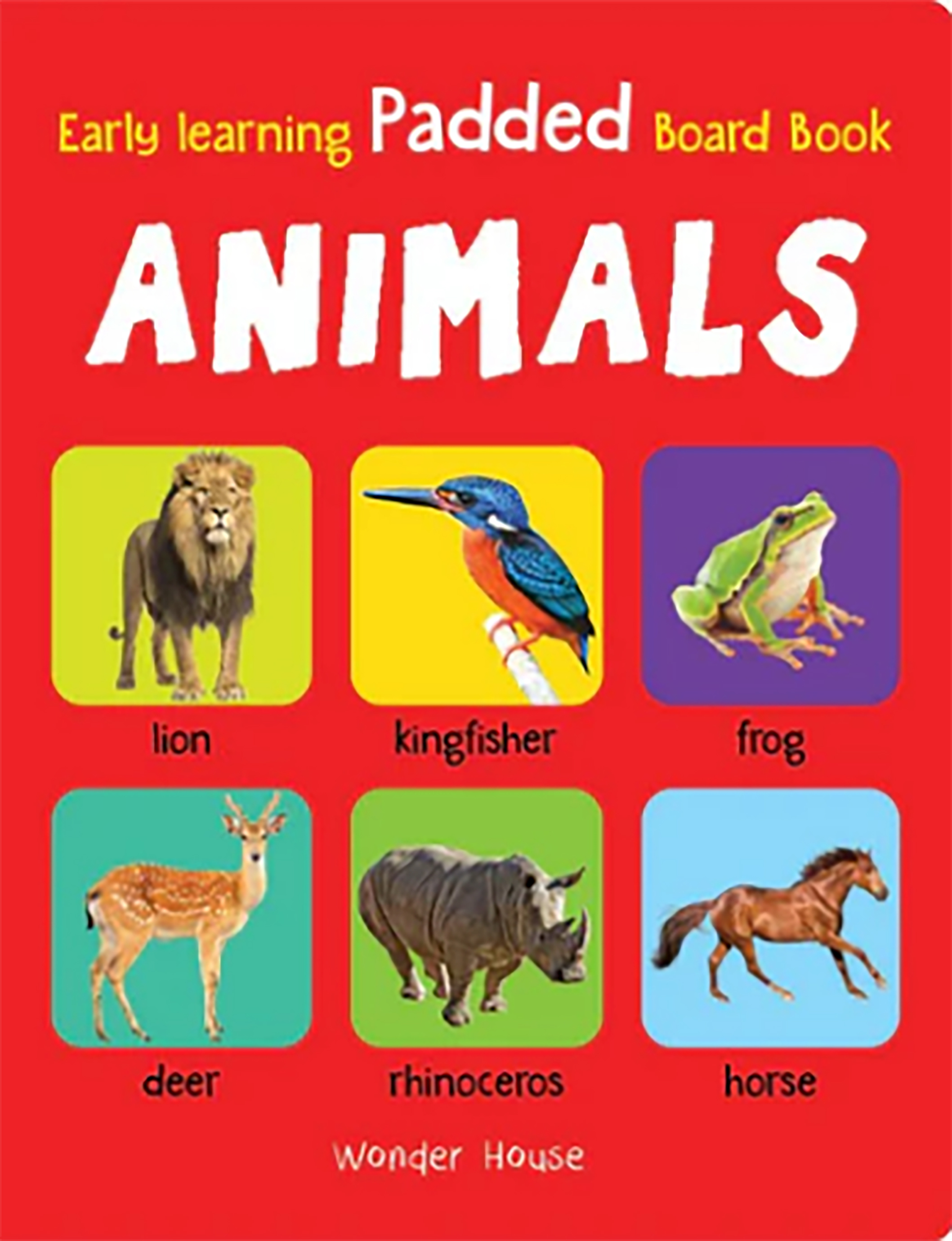 Early Learning Padded Book of Animals : Padded Board Books For Children