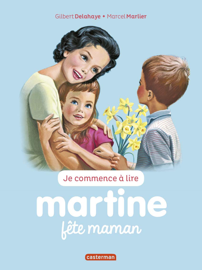 Je Commence A Lire Avec Martine: Martine fête Maman Tome 50