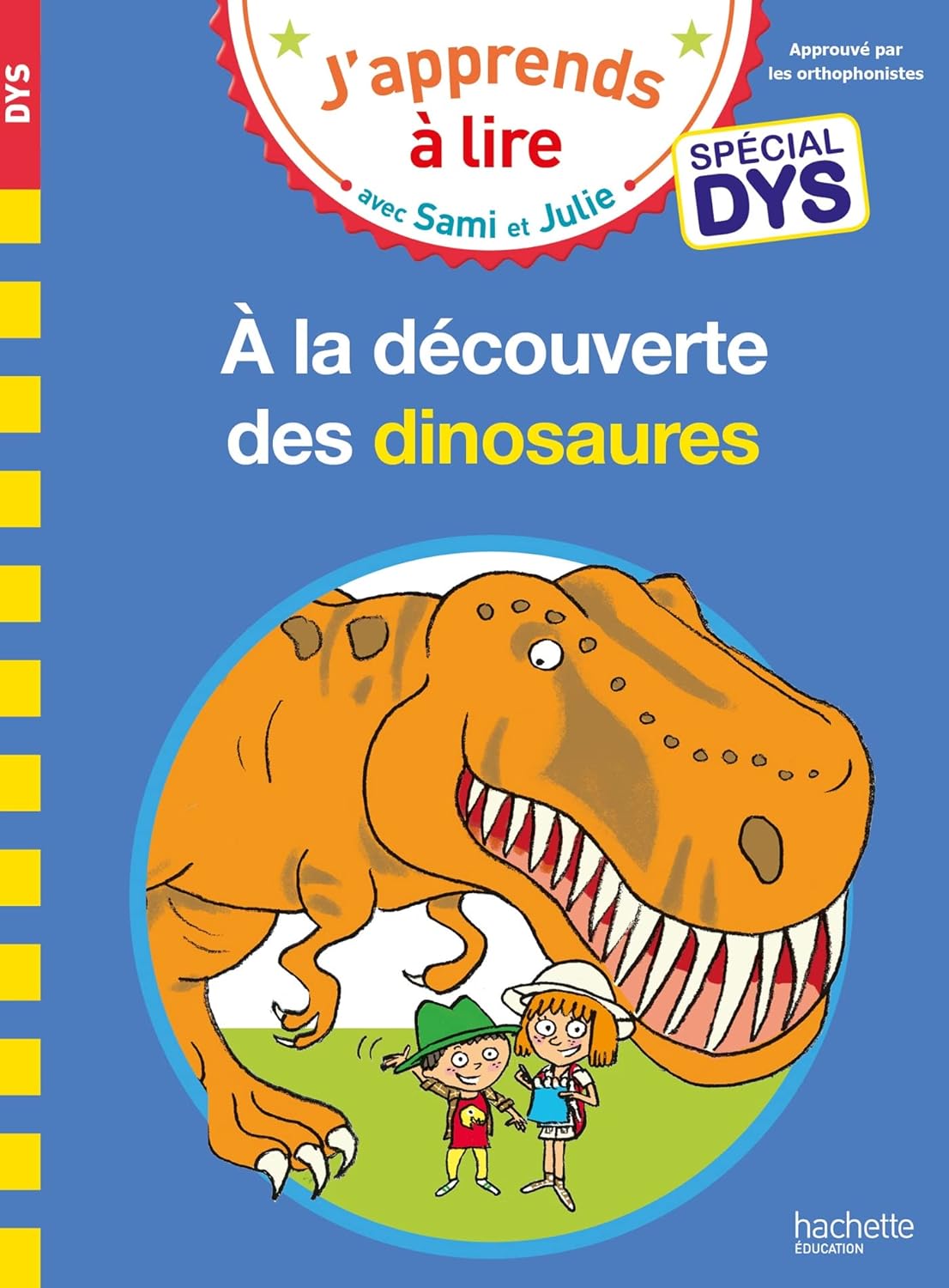 A La Découverte Des Dinosaures - Sami Et Julie - Spécial Dyslexie