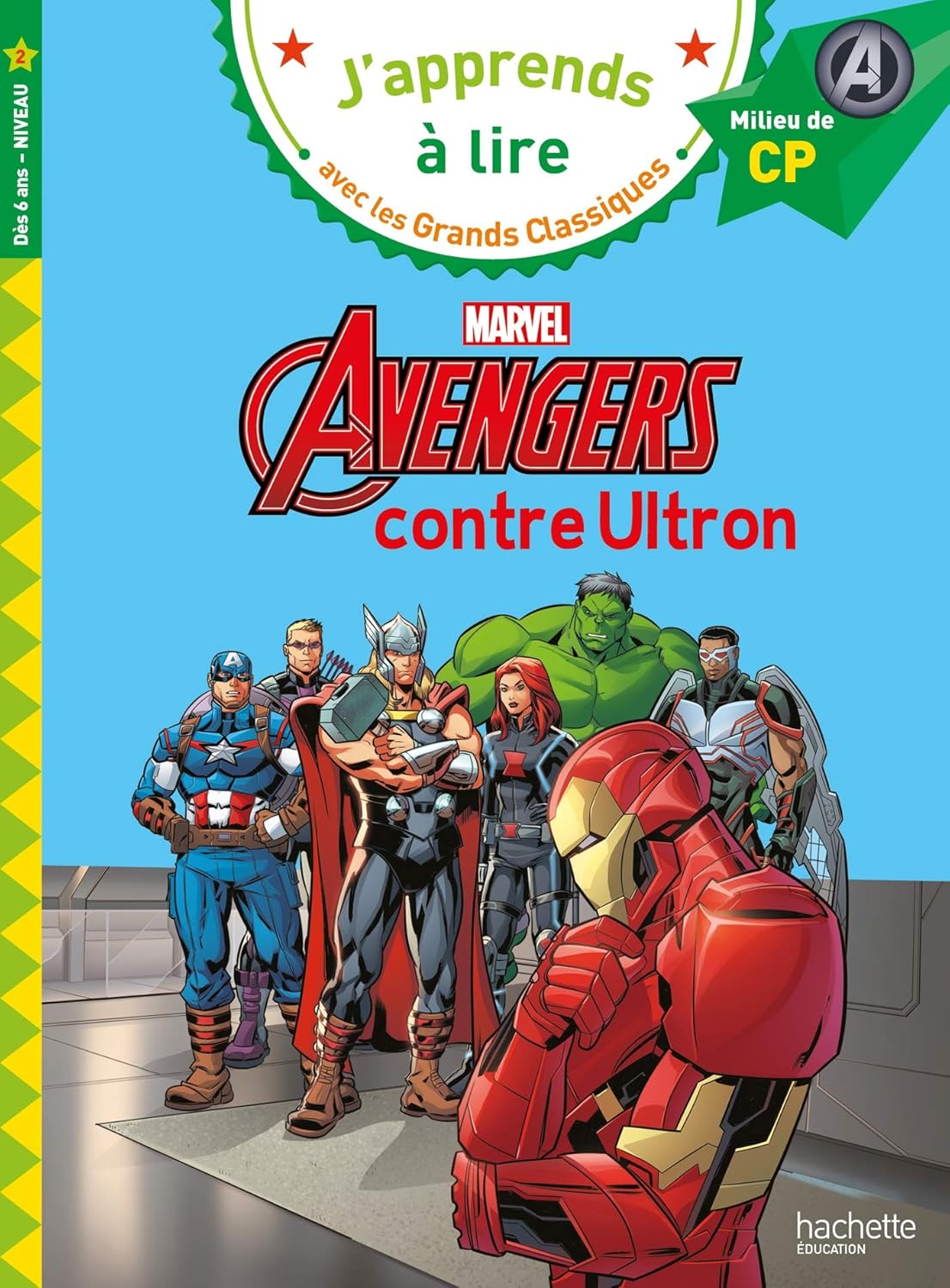 Avengers Contre Ultron - Les Grands Classiques - Milieu De CP/Niv 2