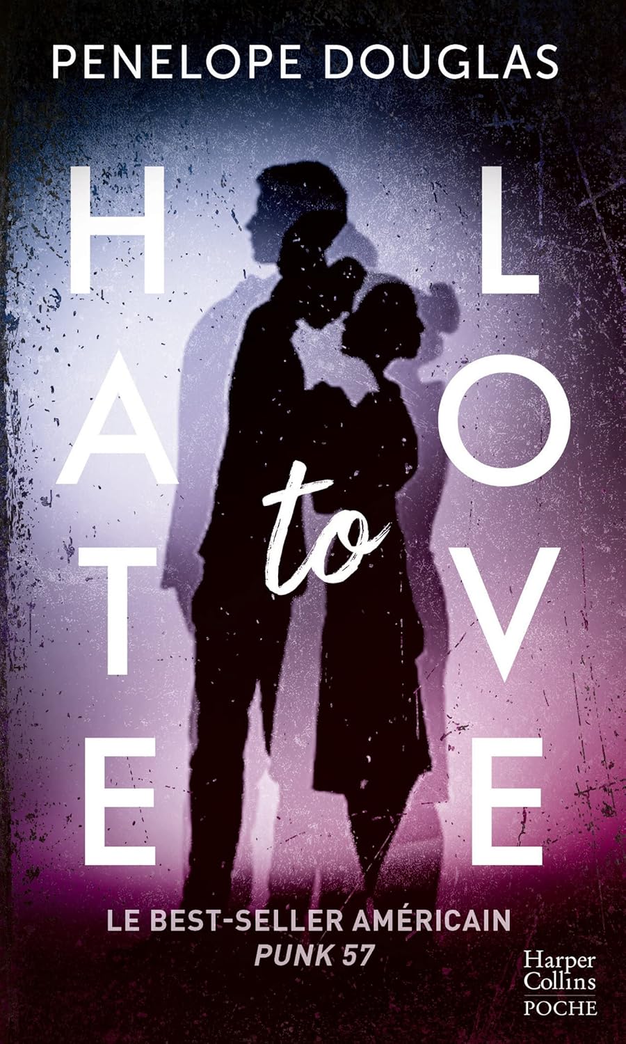 Hate To Love (FR) - Penelope Douglas