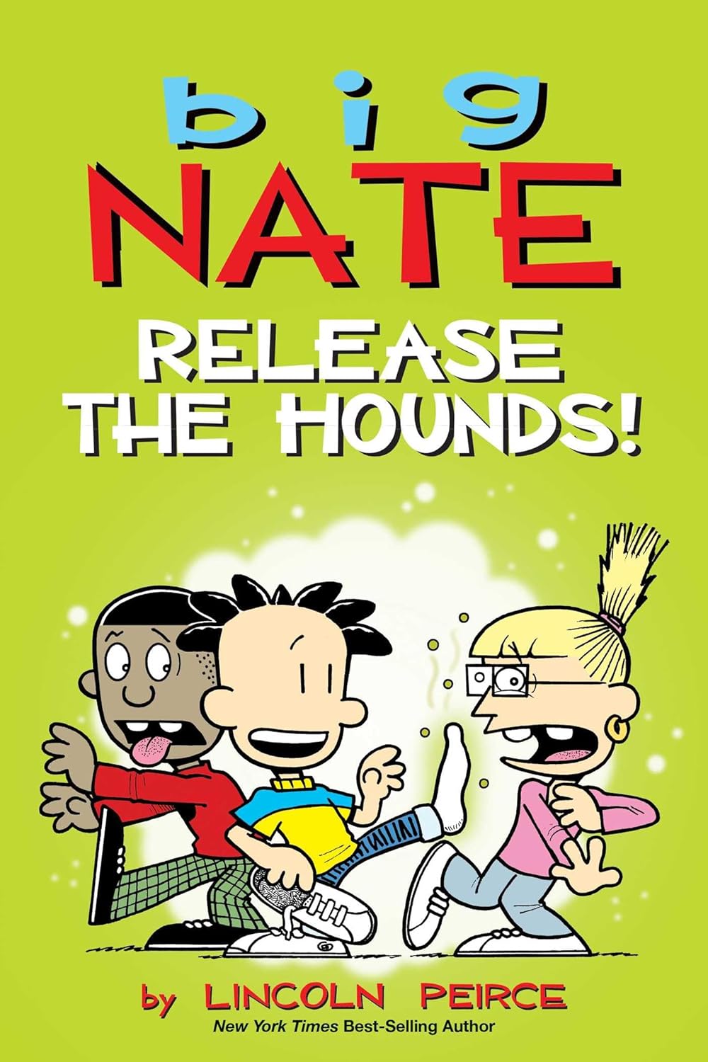 Release The Hounds! - Big Nate #27