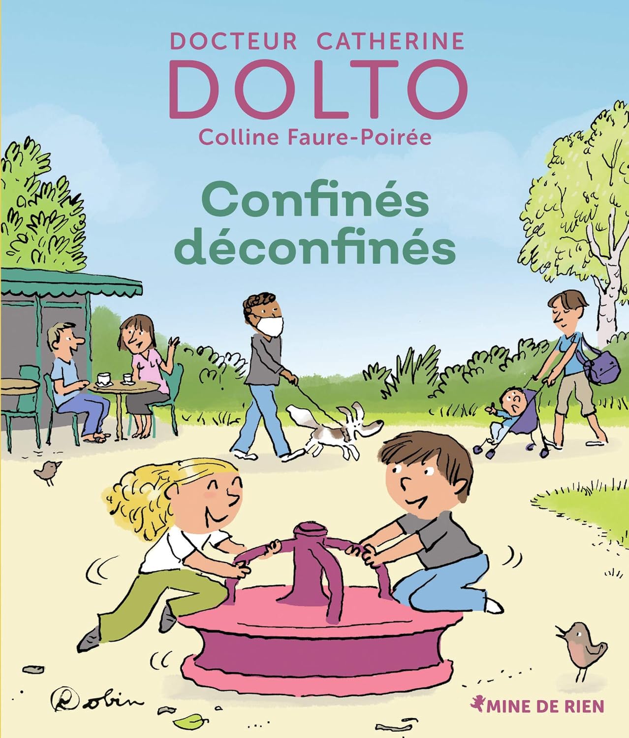 Confinés Déconfinés - Dr Catherine Dolto