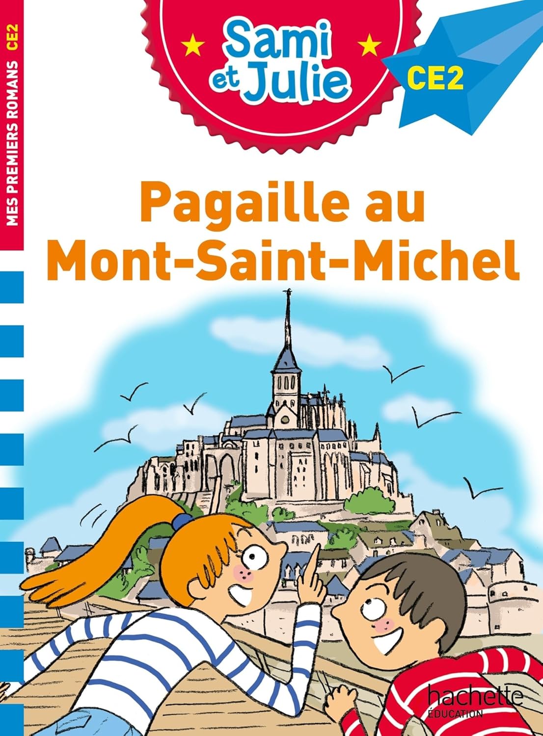 Pagaille Au Mont-Saint-Michel - Sami Et Julie - CE2