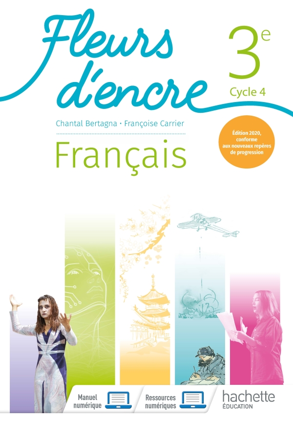 FLEURS D'ENCRE FRANCAIS 3EME/HACHETTE EDUC/ Françoise Carrier-Nayrolles