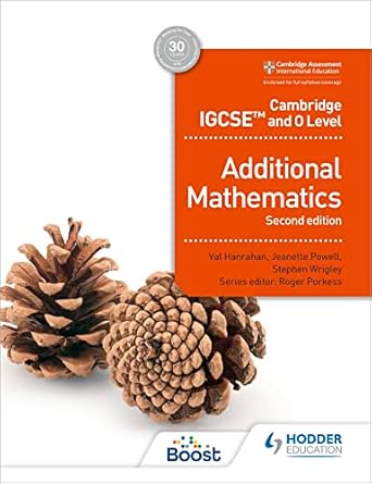 Cambridge IGCSE & O Level Additional Mathematics 2nd Ed