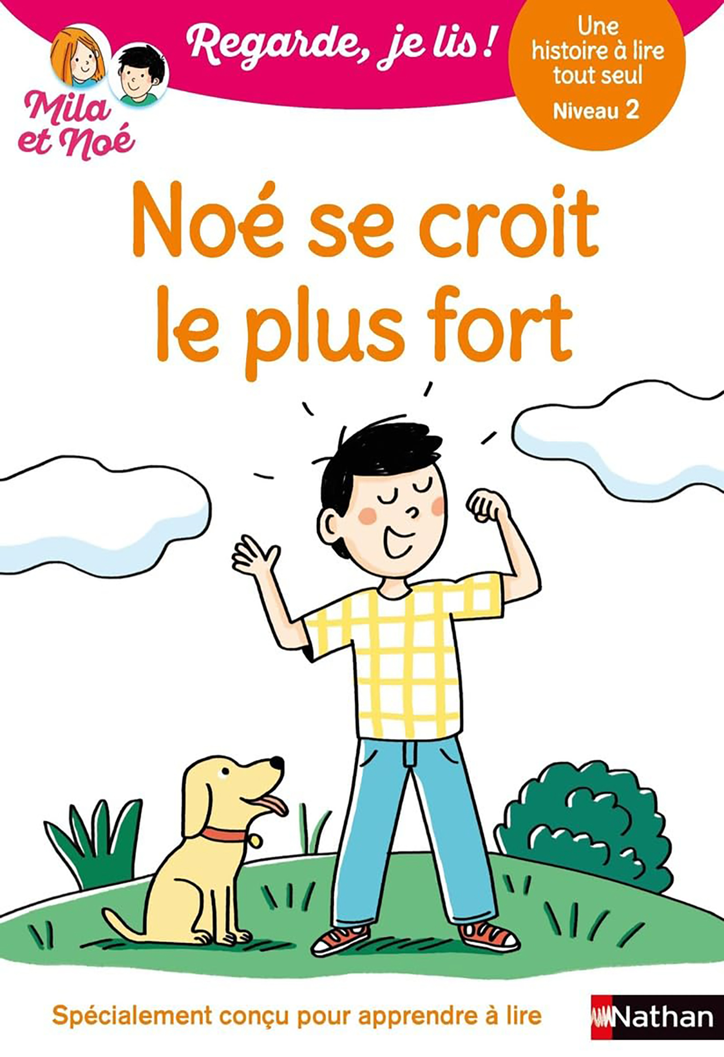 Noé Se Croit Le Plus Fort - Niv 2 - Regarde Je Lis
