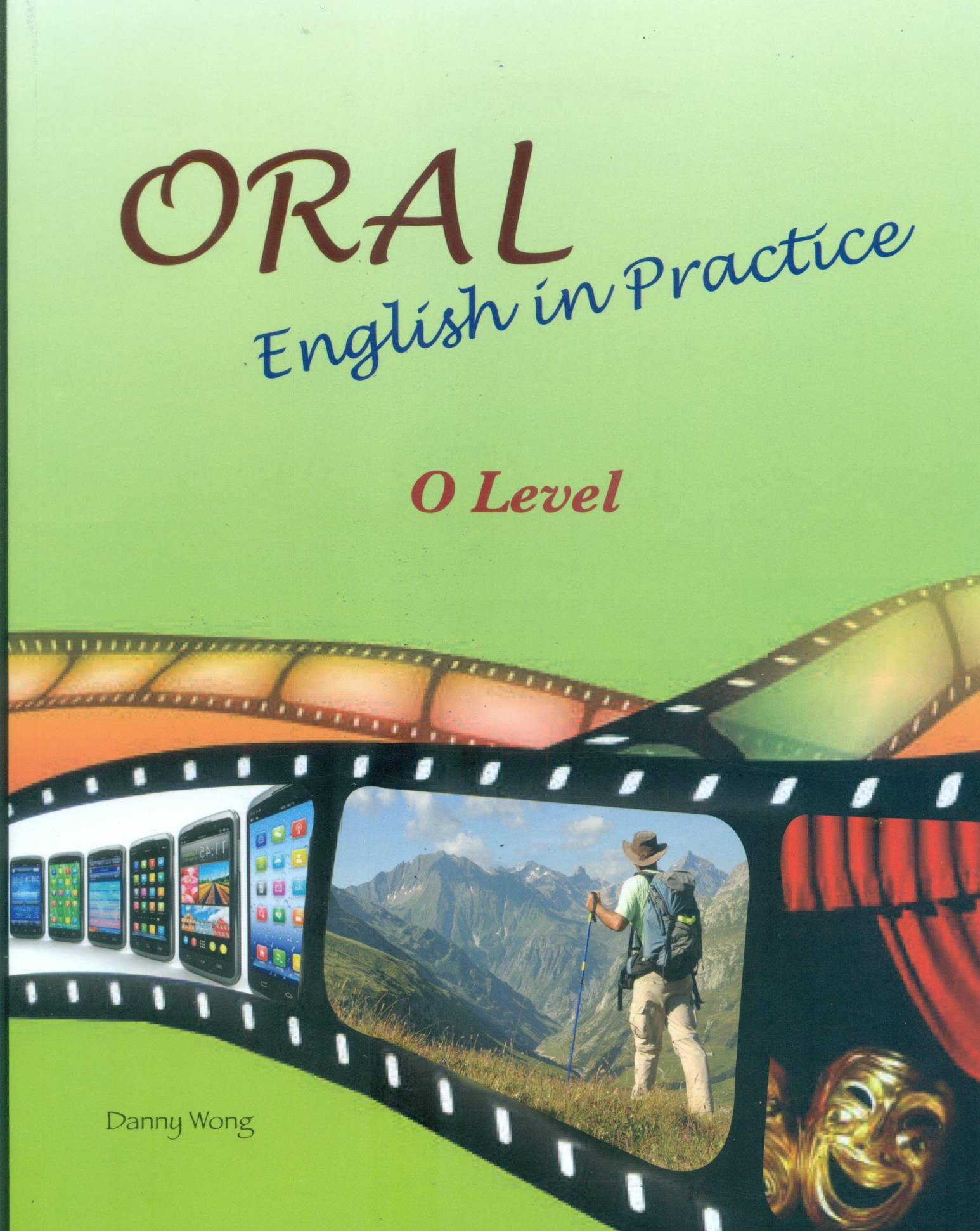 ELP - ORAL PRACTICE IN ENGLISH O LEVEL  -  WONG