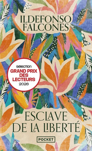 Esclave De La Liberté - Ildefonso Falcones