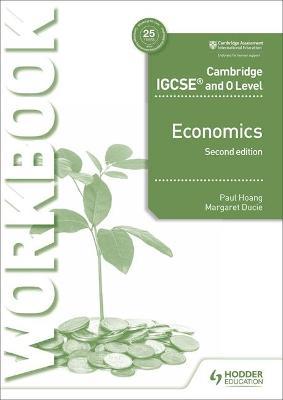 HODDER - IGCSE &O LEVEL ECONOMICS WORKBOOOK 2ND ED.- HOANG & DUCIE