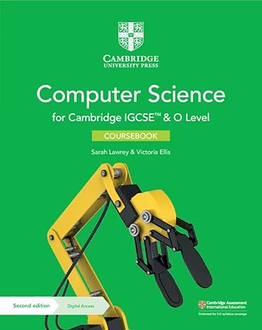 CUP - IGCSE AND O LEVEL COMPUTER SCIENCE 2ND ED - SARAH LAWREY