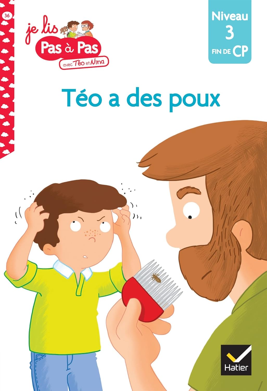 Téo A Des Poux - Téo Et Nina #36 - Fin De CP/Niv 3