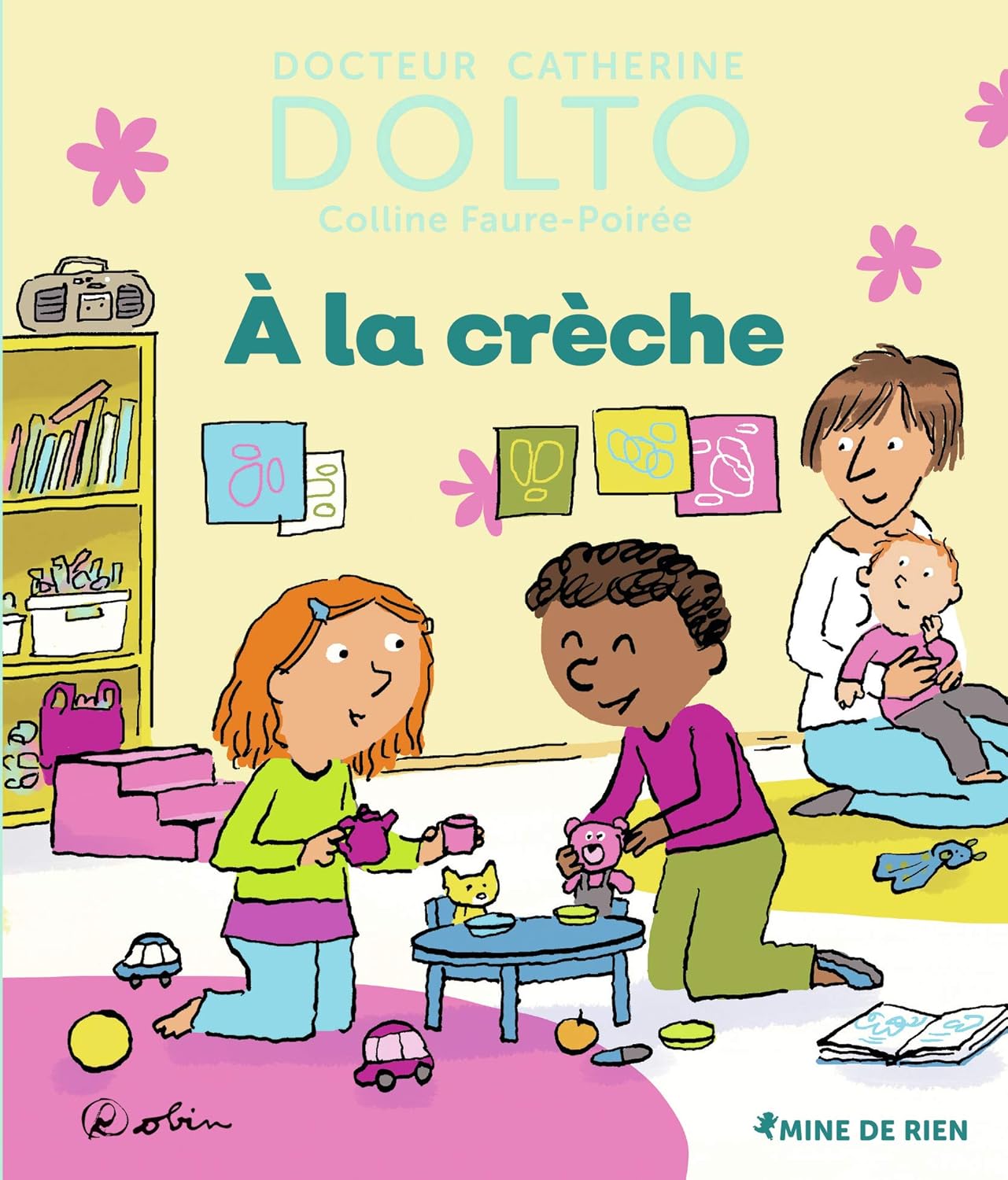 À La Crèche - Dr Catherine Dolto