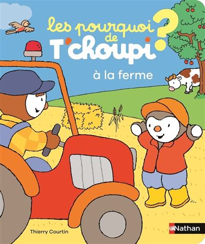 À La Ferme - Les  Pourquoi? De T'Choupi