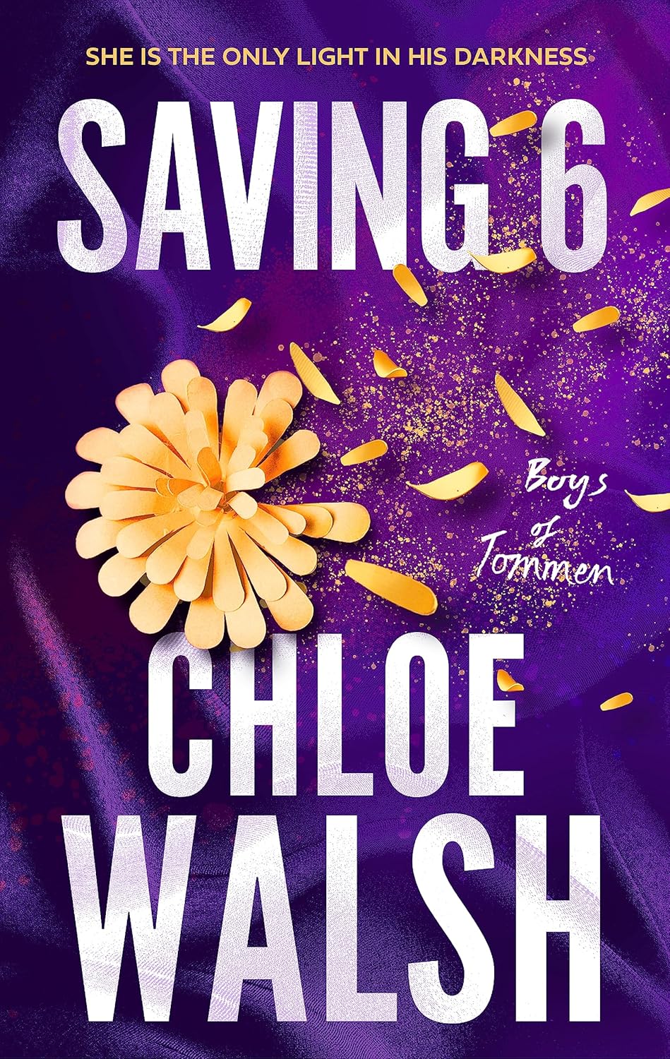 Saving 6 - The Boys Of Tommen #3 - Chloe Walsh