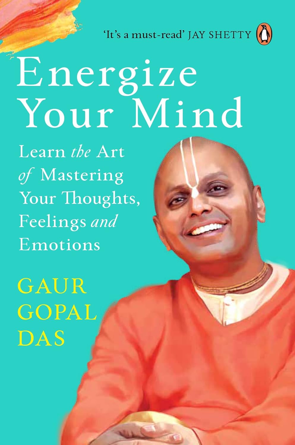 Energize Your Mind - Gaur Gopal Das