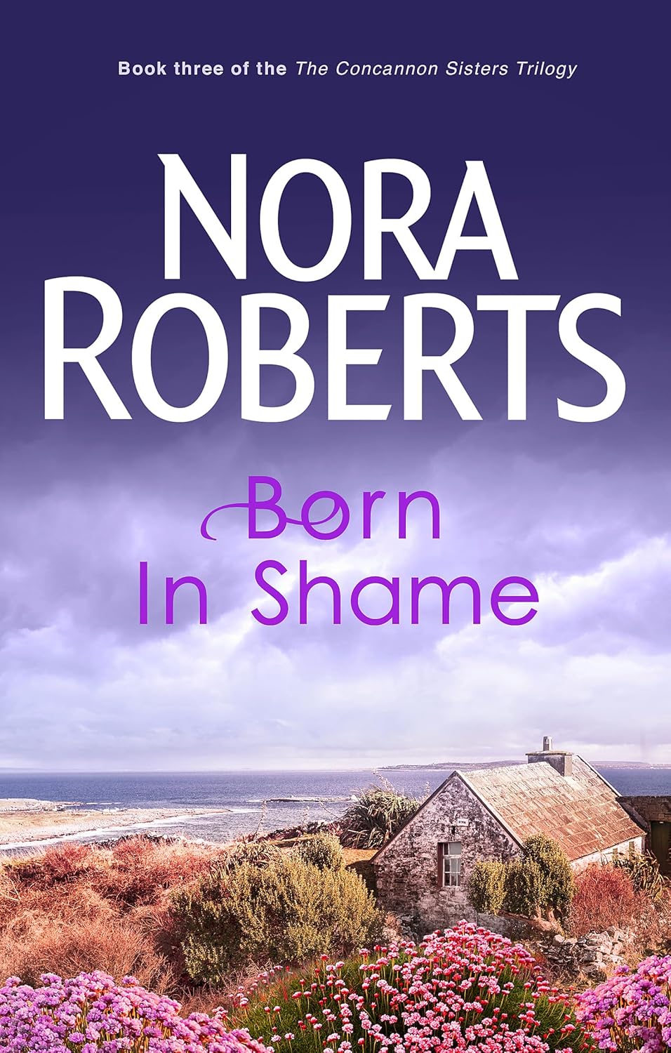 Born In Shame - Nora Roberts