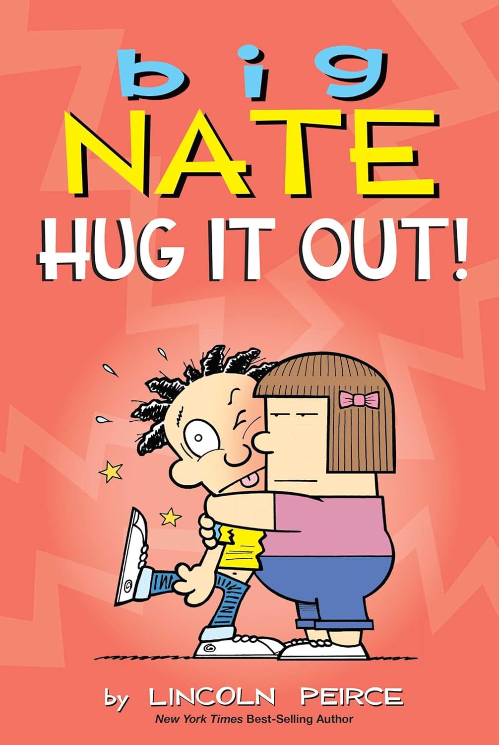 Hug It Out! - Big Nate #21