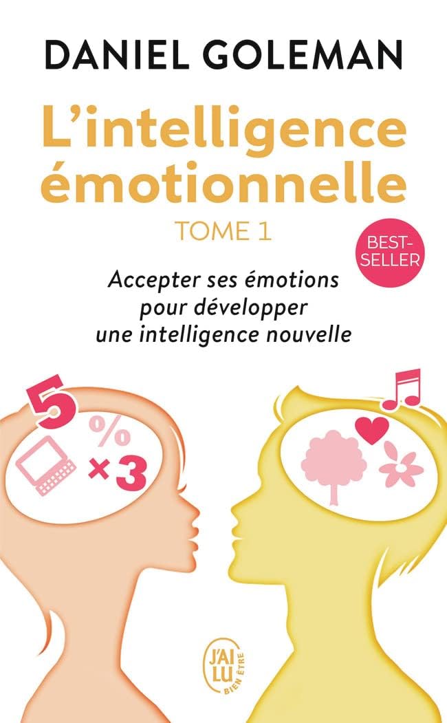 L'Intelligence Émotionnelle #1 - Daniel Goleman