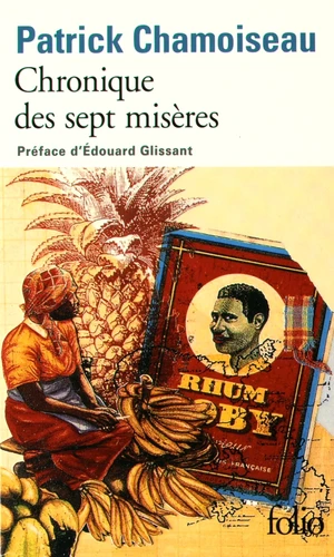 Chroniques Des Sept Miseres - Patrick Chamoiseau