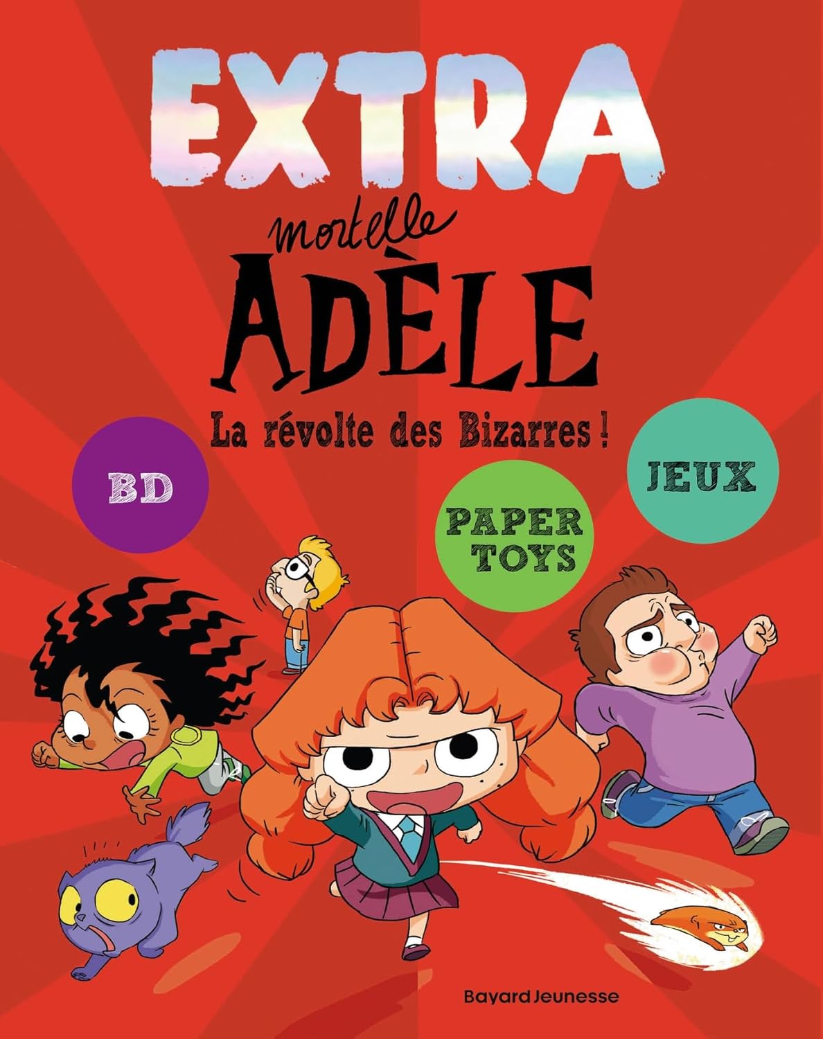 La Révolte Des Bizarres - Extra Mortelle Adèle - Tome 3