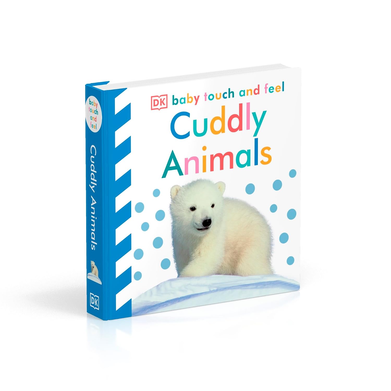 Baby Touch and Feel Cuddly Animals