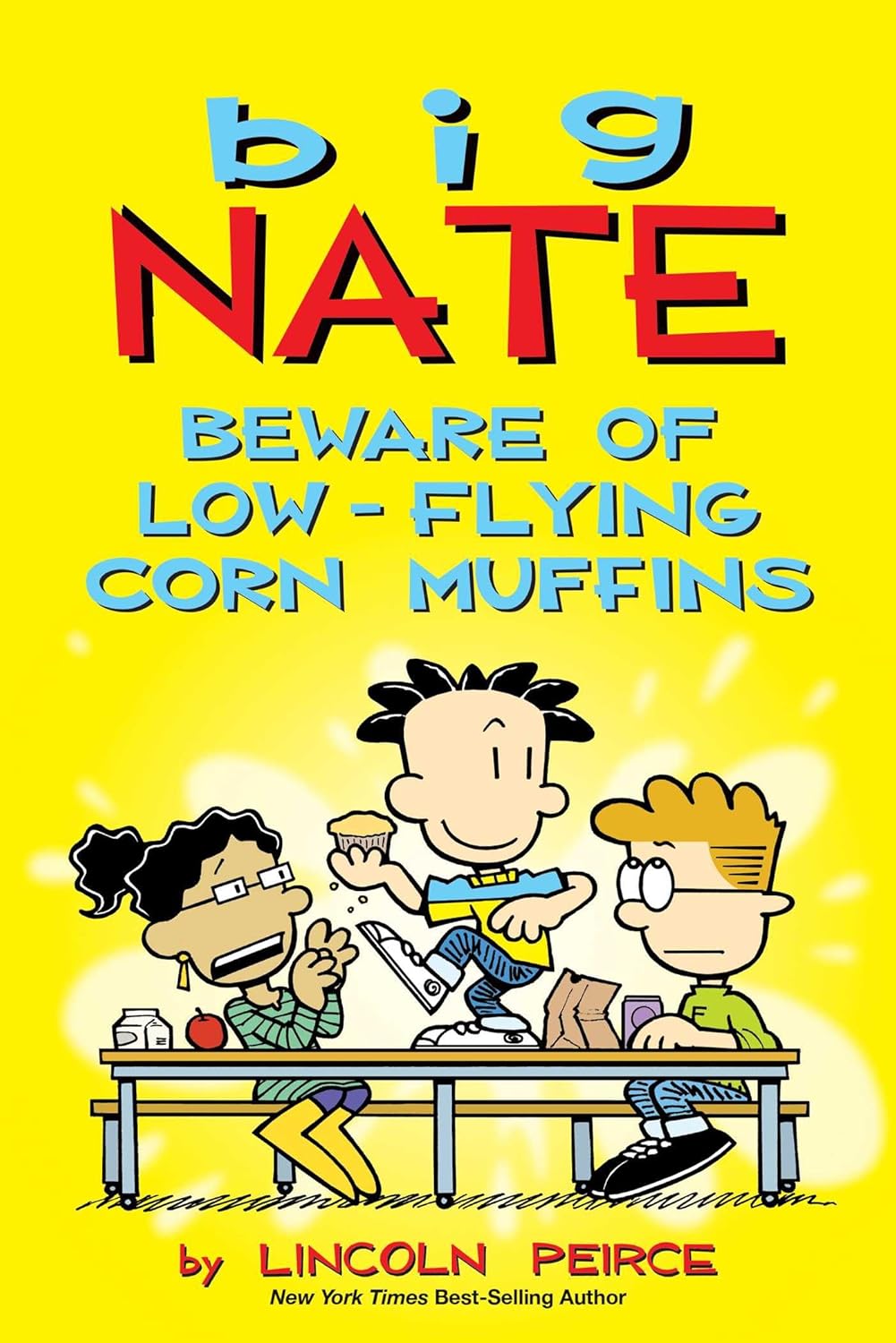 Beware Of Low-Flying Corn Muffins - Big Nate #26