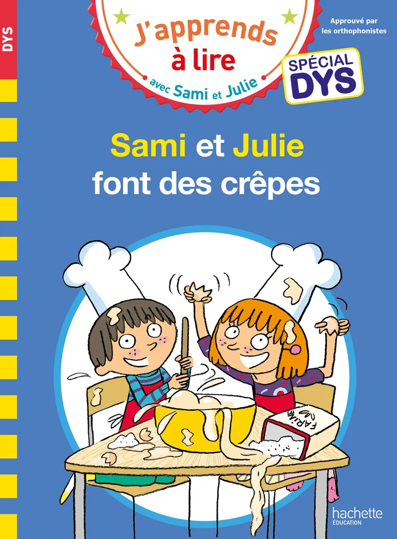 Sami Et Julie Font Des Crêpes - Spécial Dyslexie
