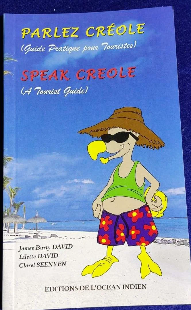 Parlez Creole / Speak Creole - A Tourist Guide