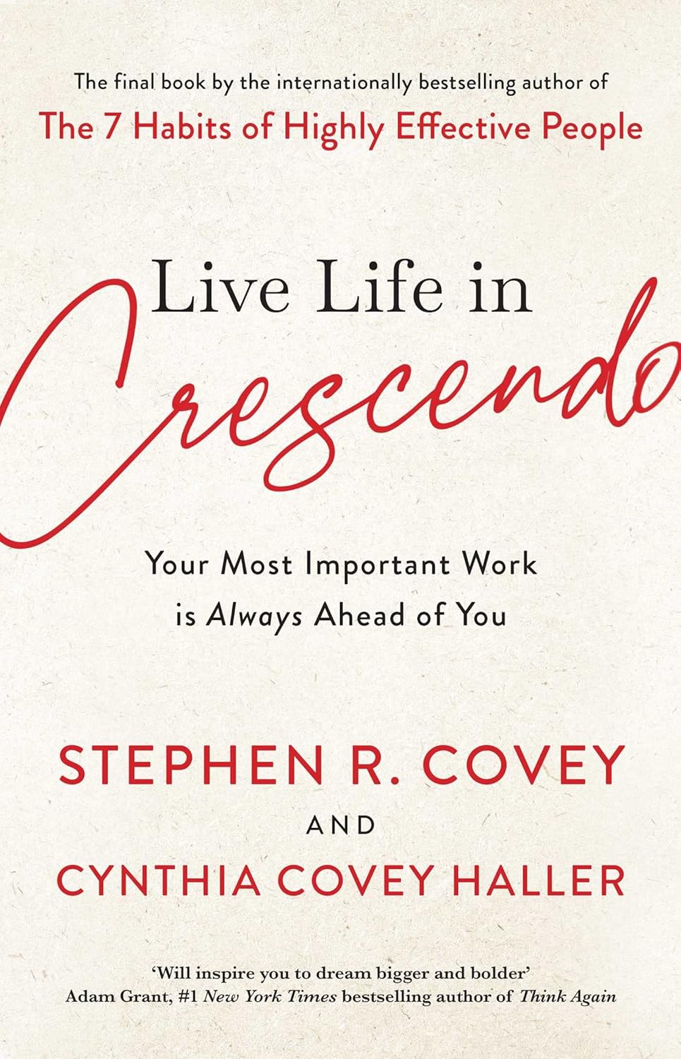 Live Life In Crescendo - Stephen R. Covey