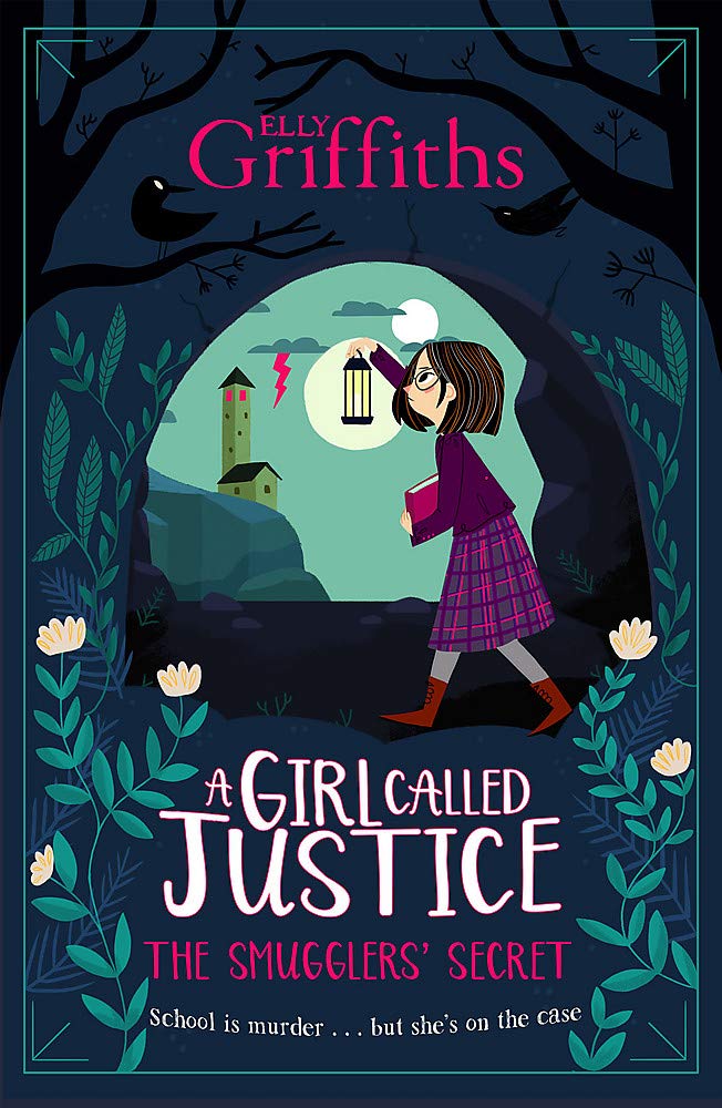 A GIRL CALLED JUSTICE : THE SMUGGLERS' SECRET