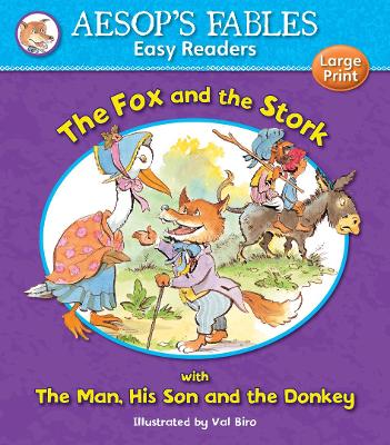 THE FOX AND THE STORK & THE MAN HIS SON AND THE DONKEY (AESOP'S FABLES EASY READERS)