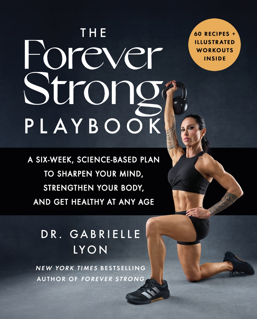 The Forever Strong Playbook - Gabrielle Lyon