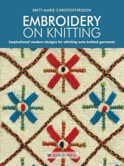 Embroidery on Knitting: Inspirational modern desig