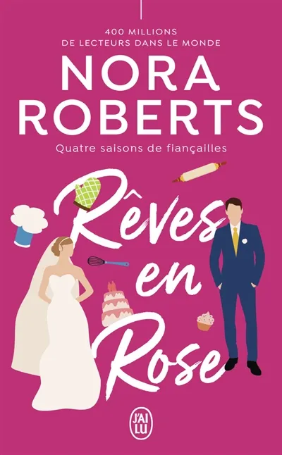 Rêves En Rose - Nora Roberts