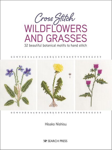 Cross Stitch Wildflowers and Grasses: 32 beautiful
