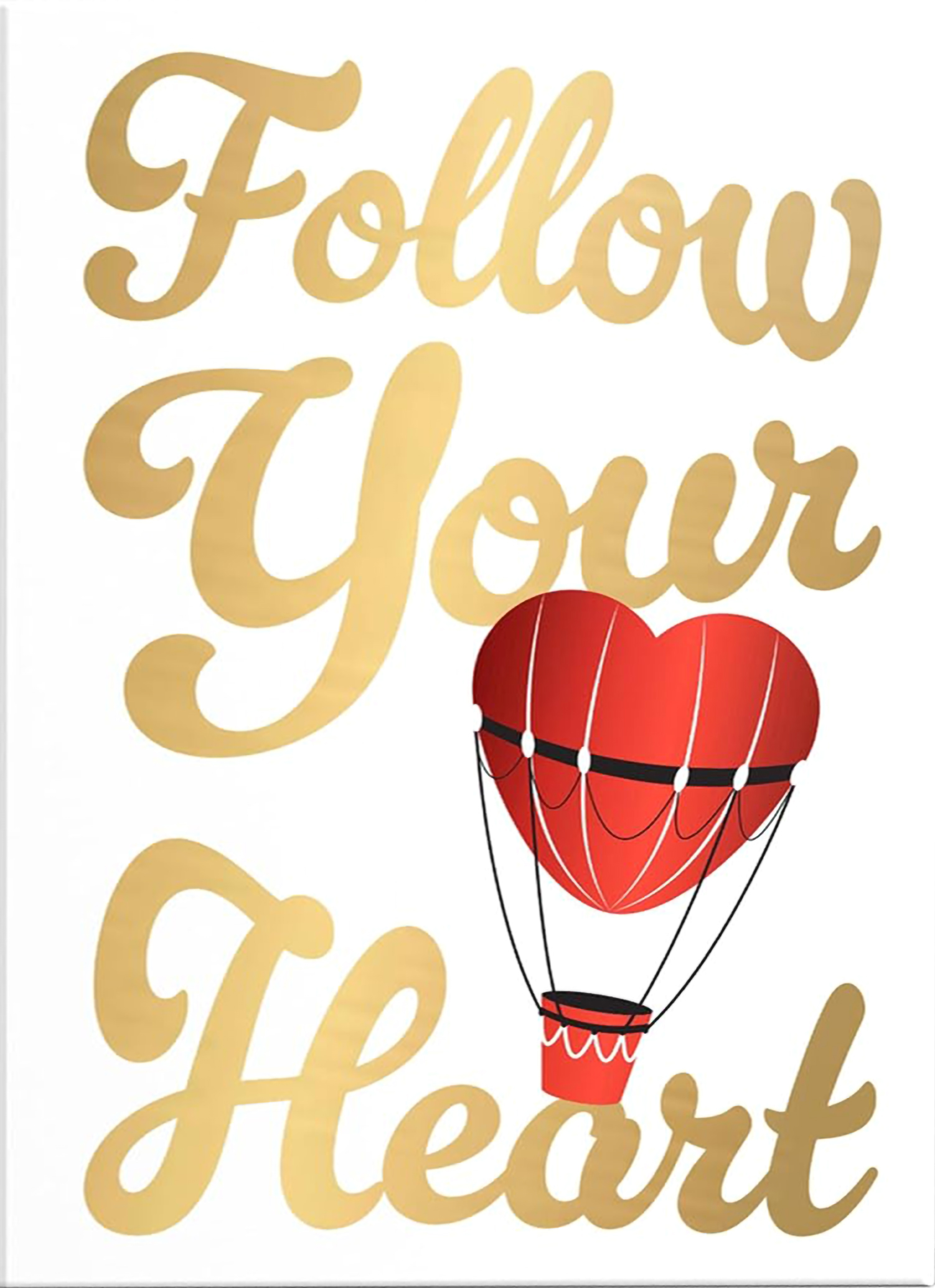 Follow Your Heart