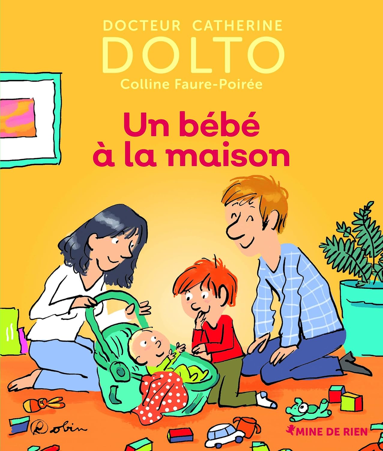 Un Bébé À La Maison - Dr Catherine Dolto