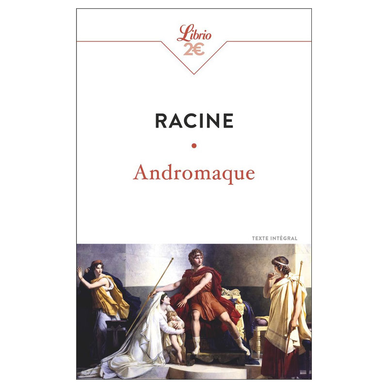 Andromaque - Jean Racine