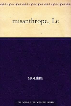 LE MISANTHROPE - BIBLIOLYCEE